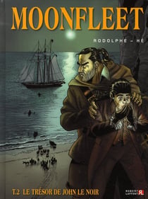Moonfleet t.2 - le trésor de John le Noir
