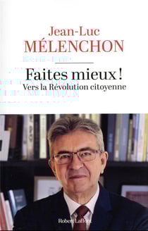 Faites mieux ! Vers la révolution citoyenne