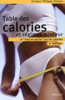 Table des calories et régimes minceur - le "tout en poche" sur les calories (4e édition) (4e édition)