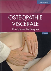 Osteopathie viscerale, 2e ed. - principes et techniques