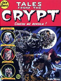 Tales from the crypt Tome 5 : coucou me revoilà !