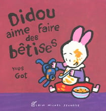 Didou aime faire des betises