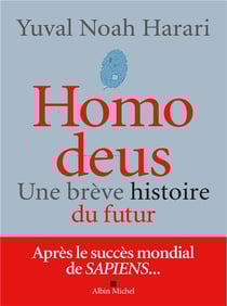 Homo deus - une brève histoire du futur