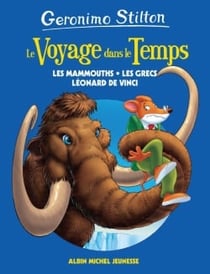 Le voyage dans le temps Tome 3 : les mammouths, les Grecs et Léonard de Vinci
