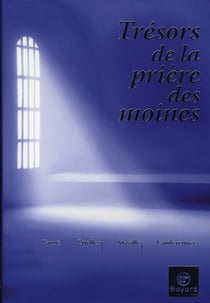Trésor de la prière des moines