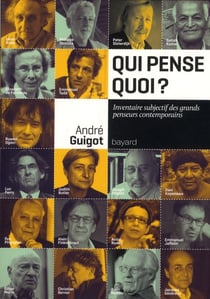 Qui pense quoi ? - inventaire subjectif des grands penseurs contemporains