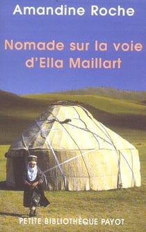 Nomade sur la voie d'Ella Maillart