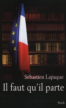 Il faut qu'il parte