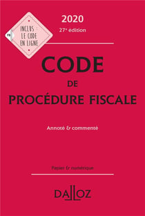 Code de procédure fiscale, annoté & commenté (édition 2020)