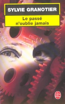 Le passe n'oublie jamais
