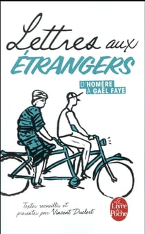 Lettres aux étrangers - d'Homère à Gaël Faye
