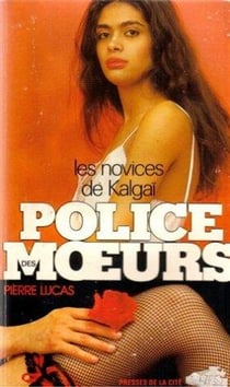Police des moeurs - les novices de kalgaï