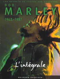 Bob marley 1962-1981 l'integrale 