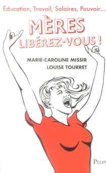 Mères - libérez-vous !