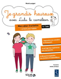 Je Grandis Heureux Avec Lulu Le Cameleon (Cahier D'activité) 4-7 Ans