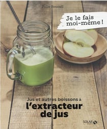 Jus et autres boissons à l'extracteur de jus