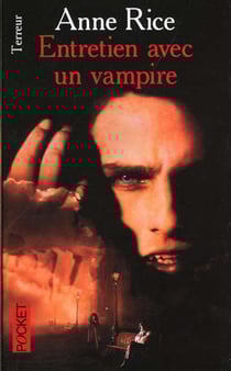 Chroniques des vampires Tome 1 : entretien avec un vampire
