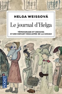 Le journal d'Helga - témoignages et dessin d'une enfant rescapée de la Shoah