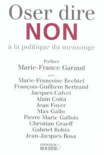 Oser dire non a la politique du mensonge