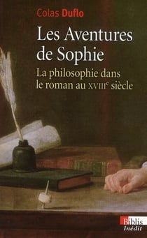 Les aventures de sophie - la philosophie dans le roman au xviii siècle