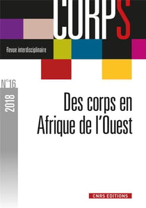 REVUE CORPS n.16 : des corps en Afrique de l'Ouest