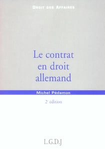 Le contrat en droit allemand - 2eme edition (2e edition)