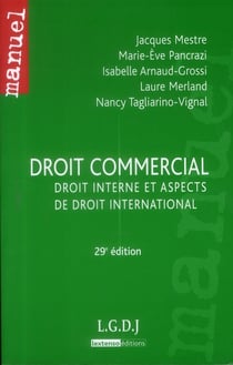 Droit commercial - droit interne et aspects de droit international (29e édition)