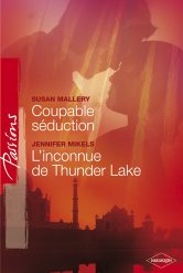 Coupable séduction - l'inconnue de thunder lake