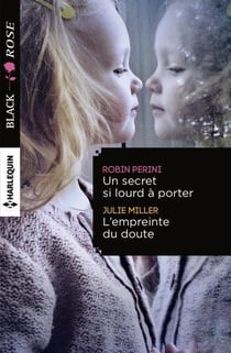 Un secret si lourd à porter - l'empreinte du doute