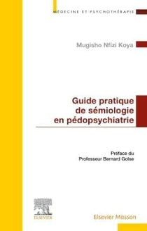 Guide pratique de sémiologie pédopsychiatrique