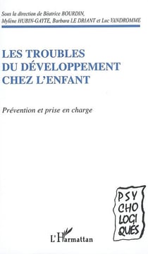 Les troubles du developpement chez l'enfant - prevention et prise en charge