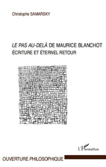 "le pas au-delà" de Maurice Blanchot - écriture et éternel retour