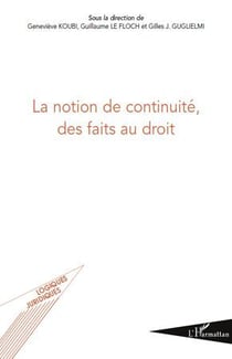 La notion de continuité des faits au droit