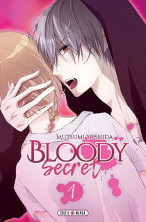 Bloody secret Tome 1