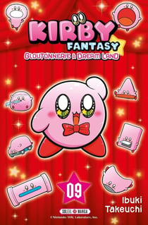 Kirby Fantasy : Gloutonnerie à Dream Land Tome 9