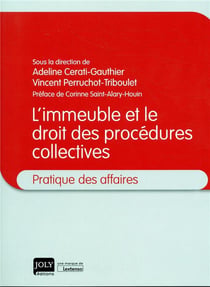 L'immeuble et le droit des procédures collectives - pratique des affaires