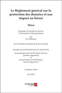 Le règlement général sur la protection des données et son impact en Suiss