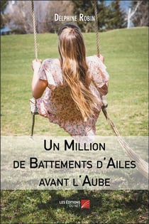 Un million de battements d'ailes avant l'aube