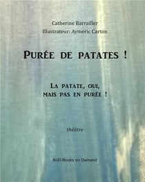Purée de patate !