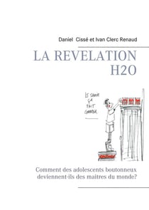 La révélation H2O - comment des adolescents boutonneux deviennent-ils des maitres du monde?