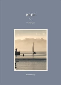 Bref : Chroniques