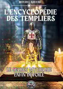 L'Encyclopédie des Templiers