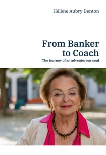 From banker to coach : The journey of an adventurous soul