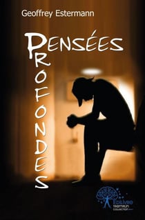 Pensees profondes - en mon ame et conscience