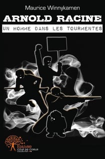 Arnold racine - un homme dans les tourmentes