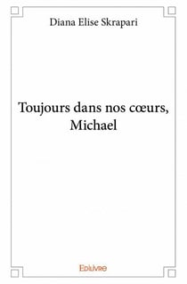 Toujours dans nos coeurs, Michael