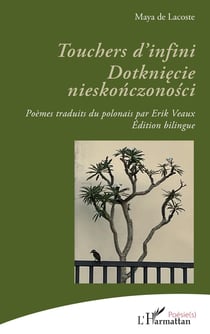 Touchers d'infini. Dotkniecie nieskonczonosci : Édition bilingue