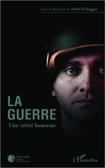 La guerre - une vérité humaine