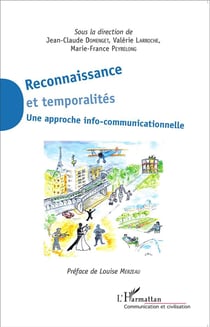Reconnaissance et temporalités - une approche info-communicationnelle