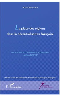 La place des régions dans la décentralisation francaise